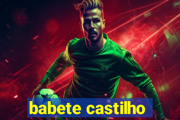 babete castilho