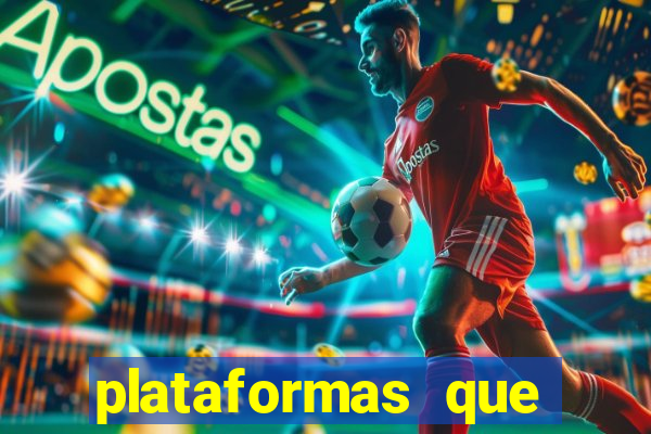 plataformas que estao pagando agora