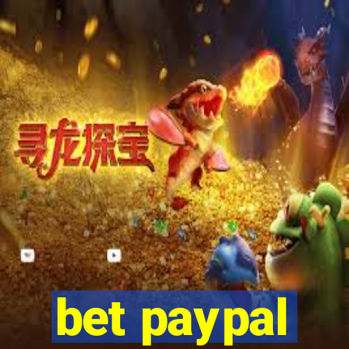 bet paypal