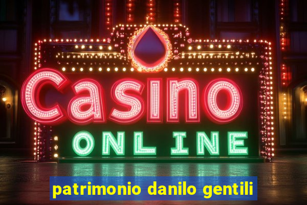 patrimonio danilo gentili