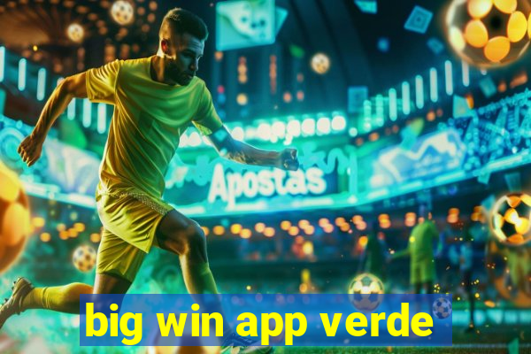 big win app verde