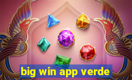 big win app verde