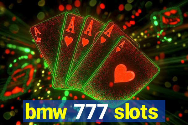 bmw 777 slots