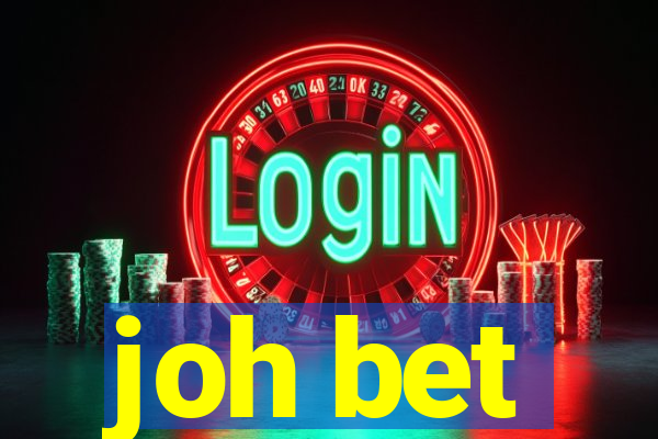 joh bet
