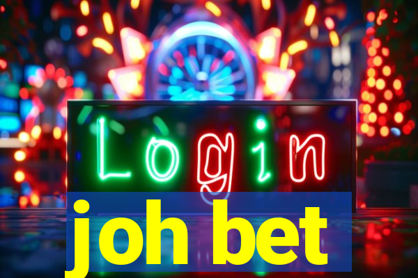 joh bet