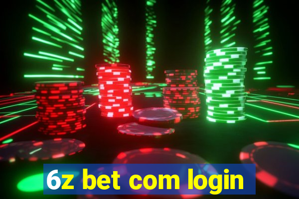 6z bet com login