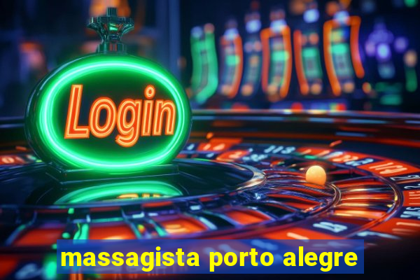 massagista porto alegre