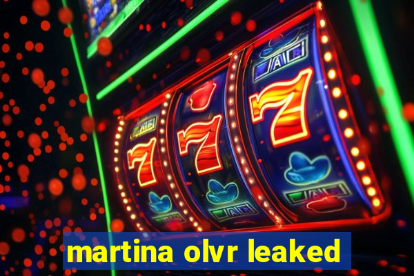 martina olvr leaked