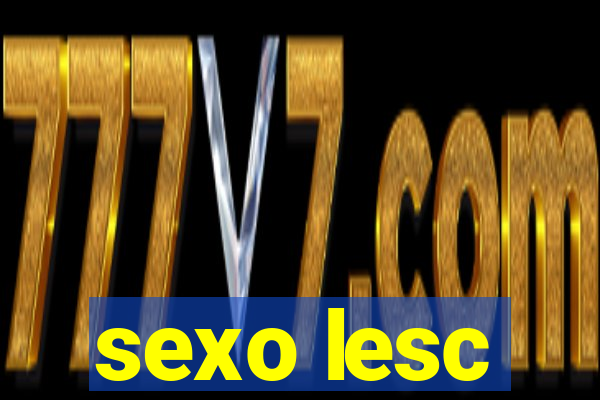 sexo lesc