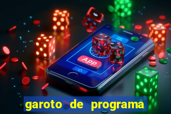 garoto de programa na zona leste