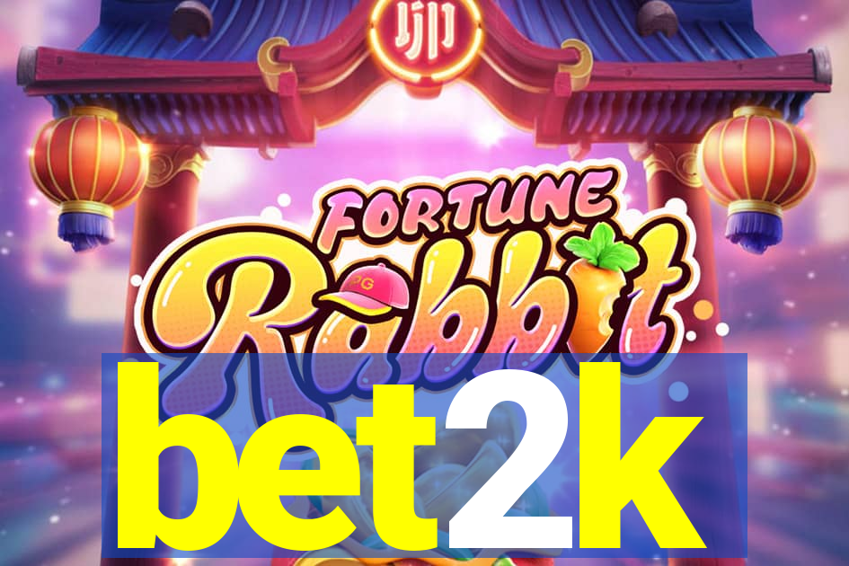 bet2k