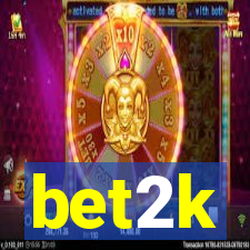 bet2k