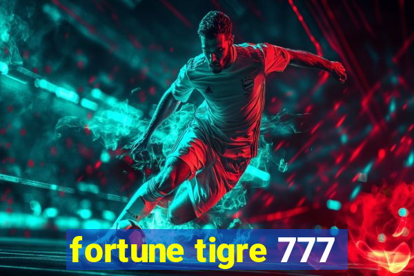 fortune tigre 777