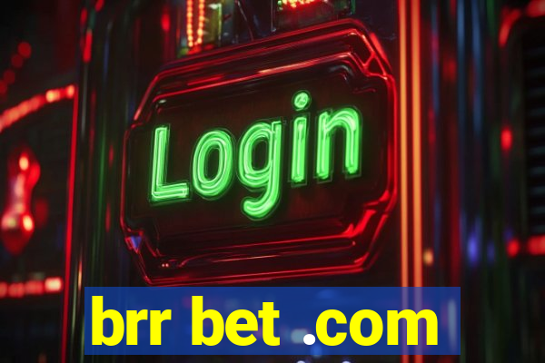 brr bet .com