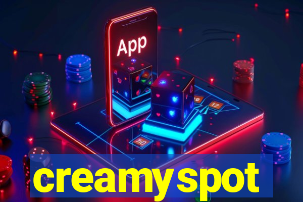 creamyspot