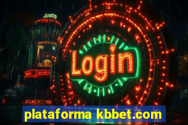 plataforma kbbet.com