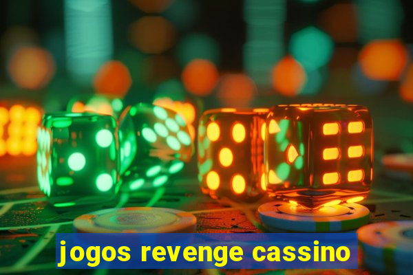 jogos revenge cassino