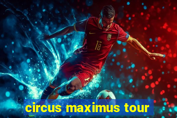 circus maximus tour