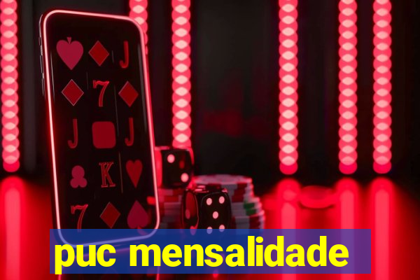 puc mensalidade