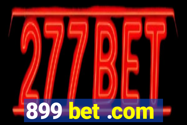 899 bet .com