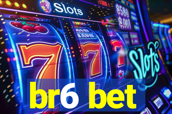 br6 bet