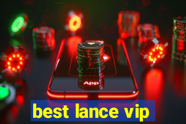 best lance vip