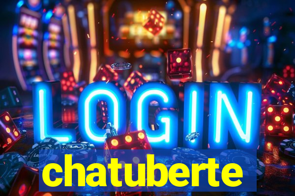 chatuberte