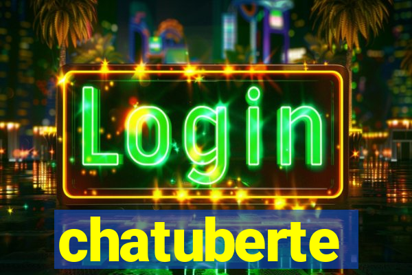 chatuberte