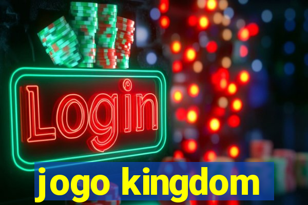 jogo kingdom