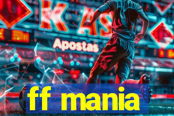 ff mania