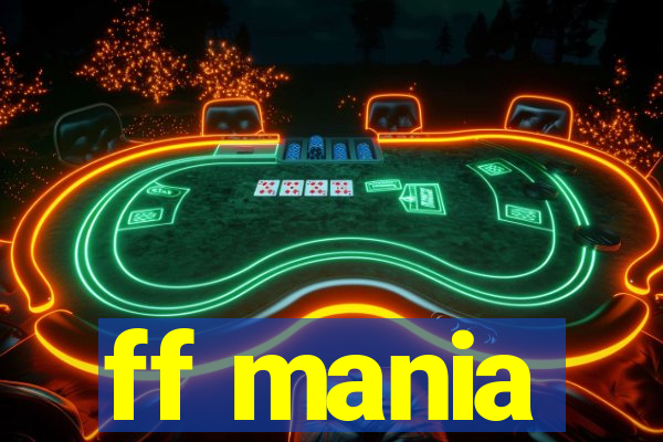 ff mania