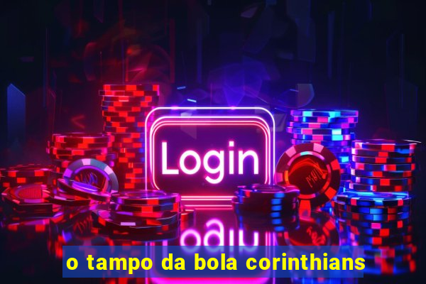 o tampo da bola corinthians