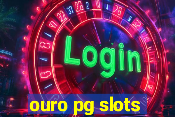ouro pg slots