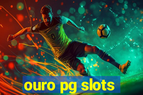 ouro pg slots