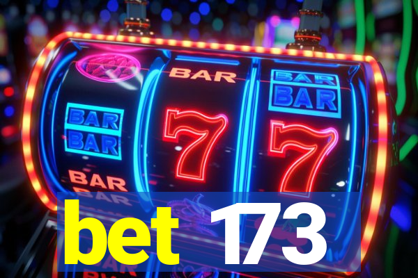 bet 173
