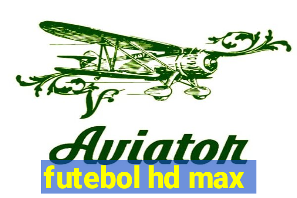 futebol hd max
