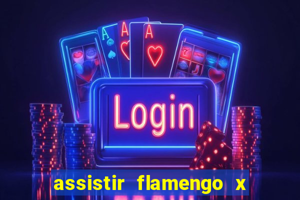 assistir flamengo x fortaleza ao vivo online multicanais