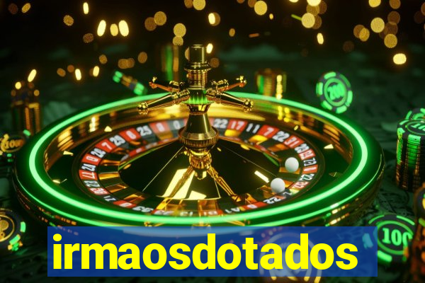 irmaosdotados