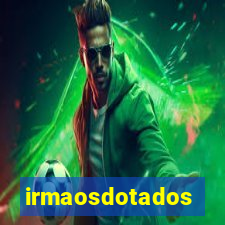irmaosdotados