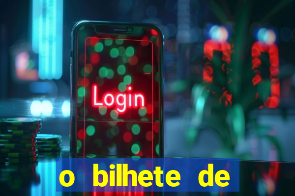 o bilhete de loteria premiado filme completo dublado