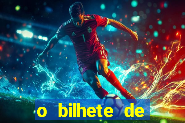o bilhete de loteria premiado filme completo dublado