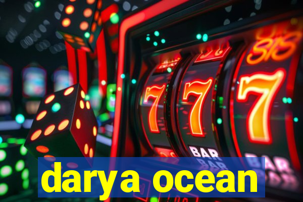 darya ocean