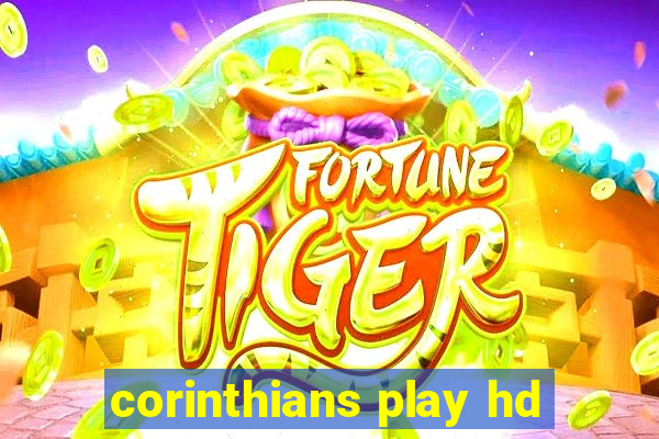 corinthians play hd