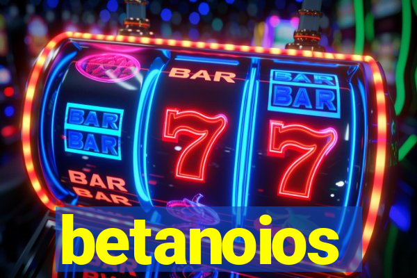betanoios