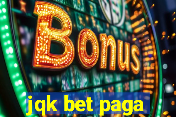 jqk bet paga
