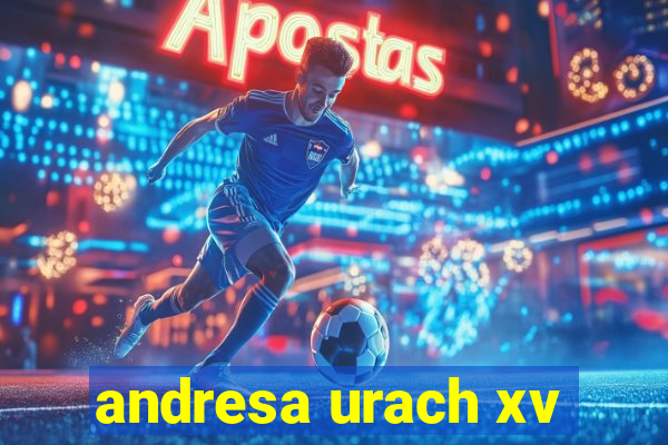 andresa urach xv