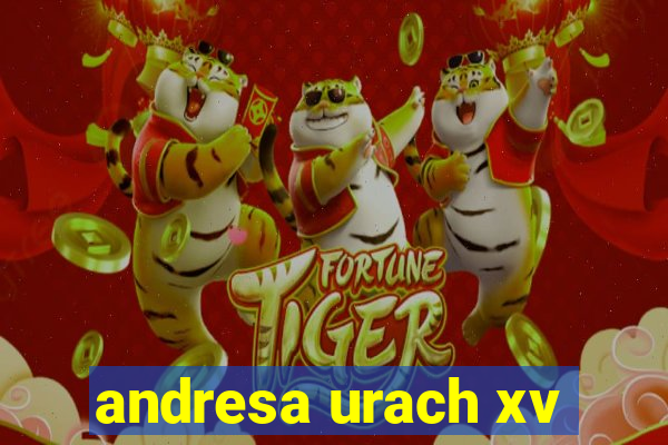 andresa urach xv