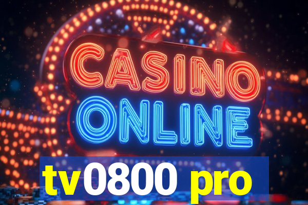tv0800 pro
