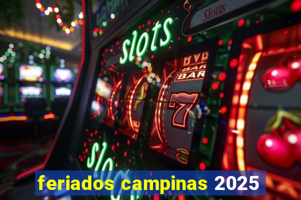 feriados campinas 2025