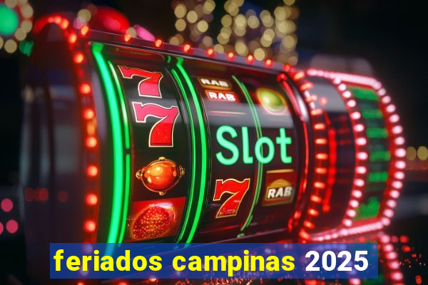 feriados campinas 2025